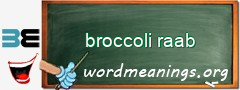 WordMeaning blackboard for broccoli raab